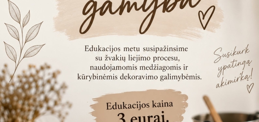 ŽVAKIŲ GAMYBOS EDUKACIJA