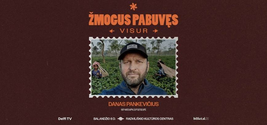 ŽMOGUS PABUVĘS VISUR