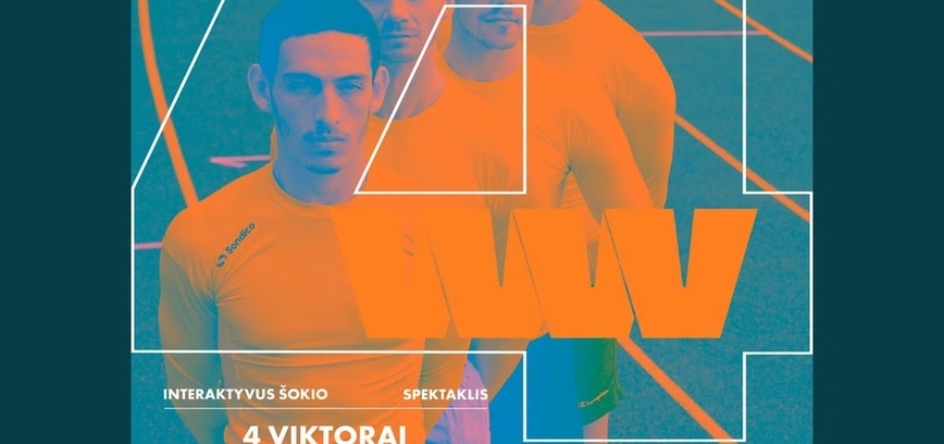  Interaktyvus šokio spektaklis „4 VIKTORAI“