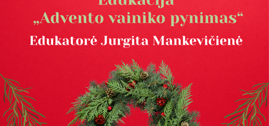 EDUKACIJA „ADVENTO VAINIKO PYNIMAS“