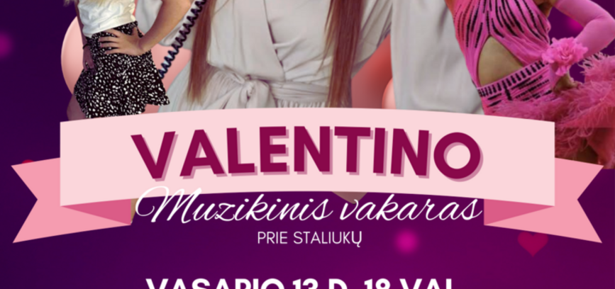 VALENTINO MUZIKINIS VAKARAS