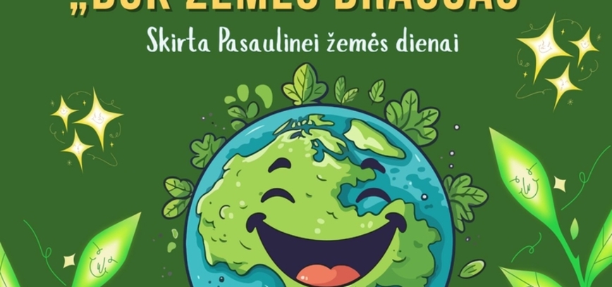 „BŪK ŽEMĖS DRAUGAS“