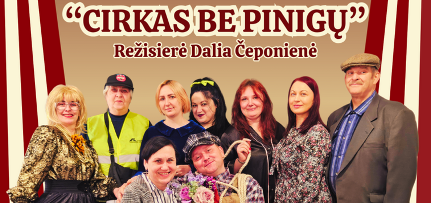 „CIRKAS BE PINIGŲ“