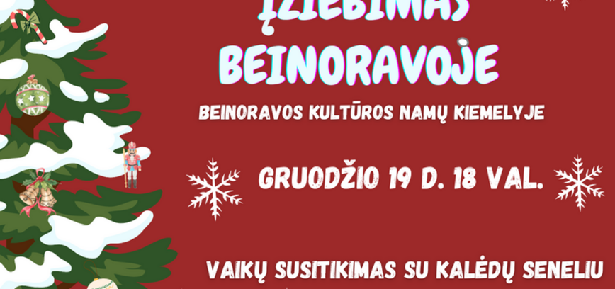 EGLUTĖS ĮŽIEBIMAS BEINORAVOJE
