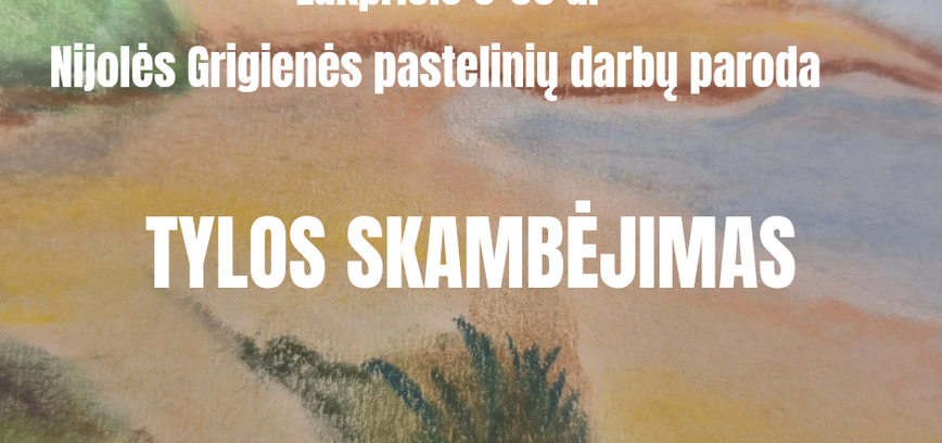 PARODA „TYLOS SKAMBĖJIMAS“