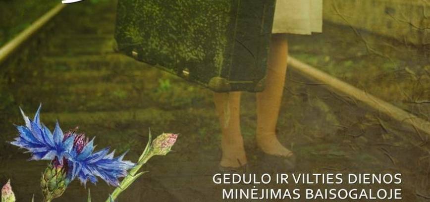 GEDULO IR VILTIES DIENOS MINĖJIMAS BAISOGALOJE