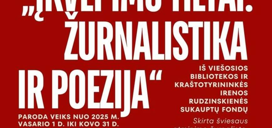„ĮKVĖPIMO TILTAI: ŽURNALISTIKA IR POEZIJA“