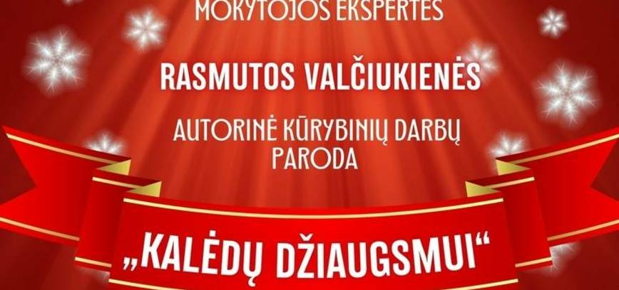 PARODA „KALĖDŲ DŽIAUGSMUI“