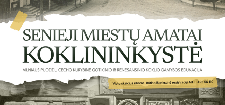 KOKLIO GAMYBOS EDUKACIJA „SENIEJI MIESTŲ AMATAI. KOKLININKYSTĖ“