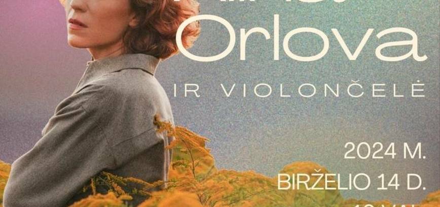 ALINA ORLOVA IR VIOLONČELĖ