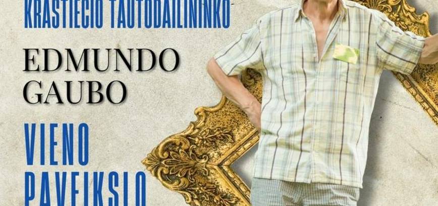 EDMUNDO GAUBO PARODA „KRYŽDIRBIAI“