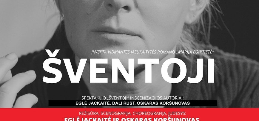 OKT / Vilniaus miesto teatro spektaklis „ŠVENTOJI”
