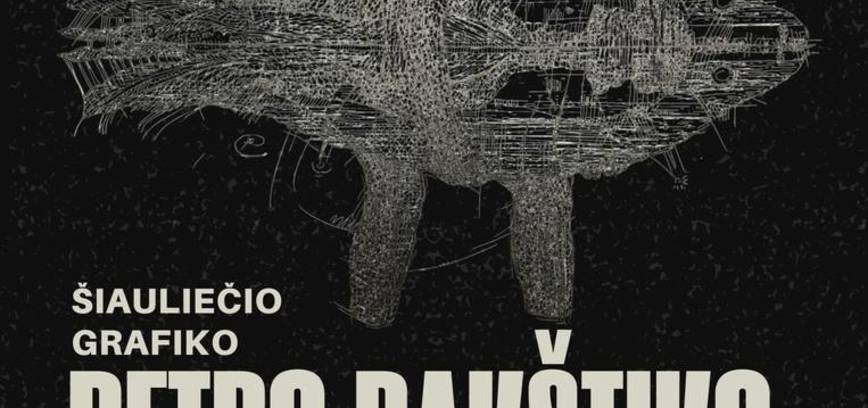 PETRO RAKŠTIKO PIEŠINIŲ PARODA