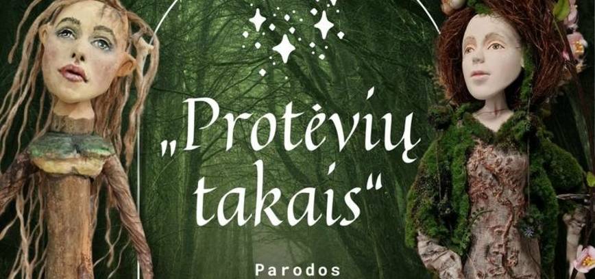KELIAUJANTI LĖLIŲ IR MINIATIŪRŲ PARODA „PROTĖVIŲ TAKAIS“