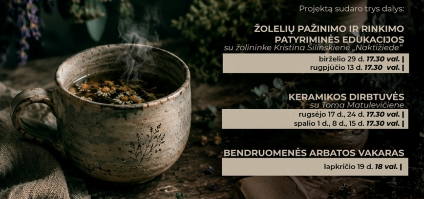 Keramikos ir žolelių edukacijų ciklas