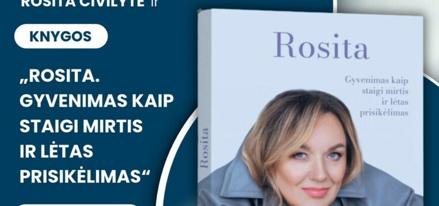 SUSITIKIMAS SU ROSITA ČIVILYTE IR JOS KNYGOS PRISTATYMAS