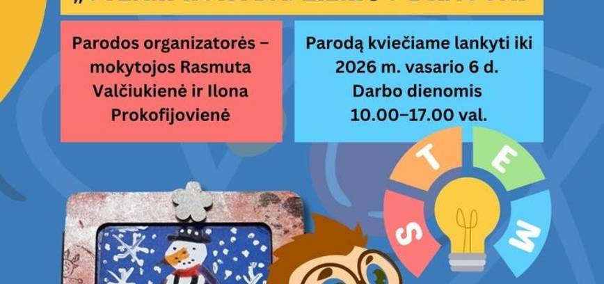 „STEAM KŪRYBA: ŽIEMOS DRAUGAI“