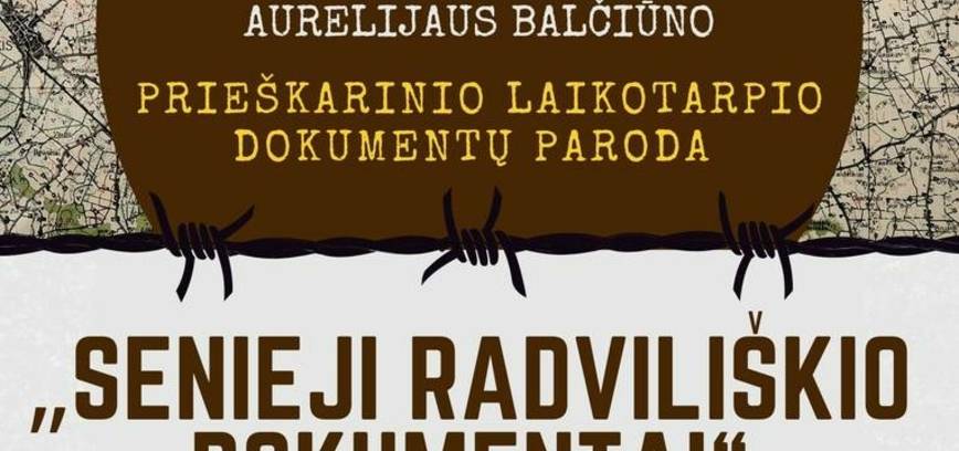 „SENIEJI RADVILIŠKIO DOKUMENTAI“