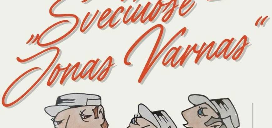 „SVEČIUOSE JONAS VARNAS“