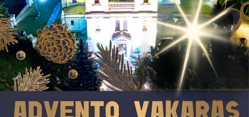 ADVENTO VAKARAS „OI, ATVAŽIUOJA ŠVENTA KALĖDA“