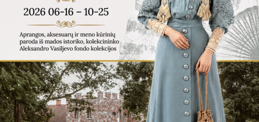 „DVARO ŠVENTĖS IR LAISVALAIKIS. XIX A. PAB. – XX A. I P. APRANGA IR TRADICIJOS“ 