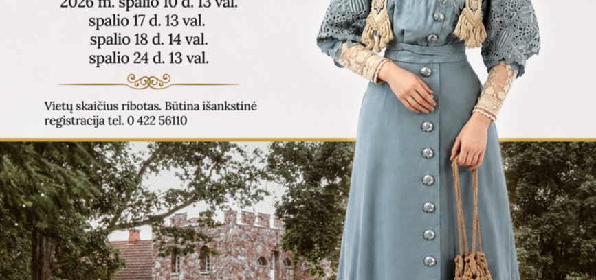 EKSKURSIJOS PARODOJE „DVARO ŠVENTĖS IR LAISVALAIKIS. XIX A. PAB. – XX A. I P. APRANGA IR TRADICIJOS“