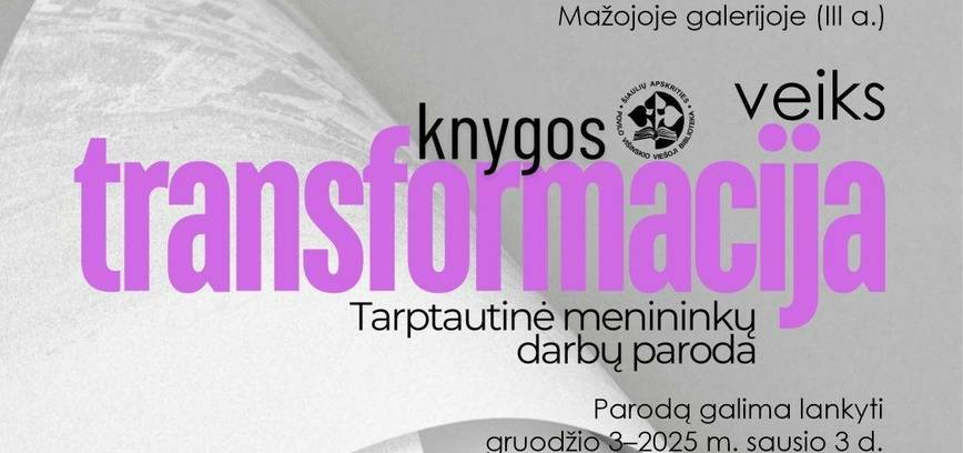 TARPTAUTINĖ MENININKŲ PARODA „KNYGOS TRANSFORMACIJA“