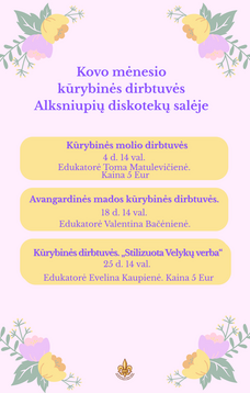 KOVO MĖNESIO KŪRYBINĖS DIRBTUVĖS ALKSNIUPIŲ DISKOTEKŲ SALĖJE