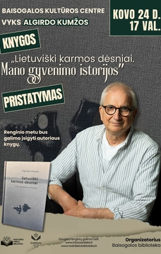 ALGIRDO KUMŽOS KNYGOS „LIETUVIŠKI KARMOS DĖSNIAI. MANO GYVENIMO ISTORIJOS“ PRISTATYMAS