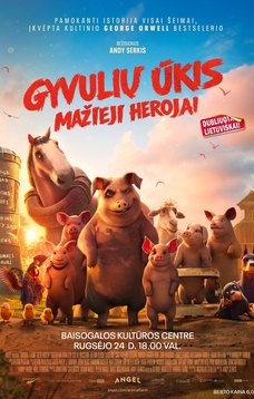 „GYVULIŲ ŪKIS. MAŽIEJI HEROJAI“