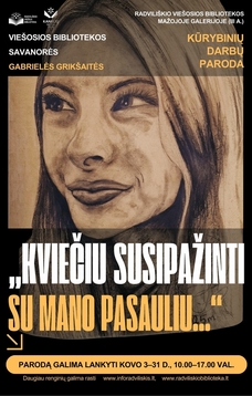„KVIEČIU SUSIPAŽINTI SU MANO PASAULIU“