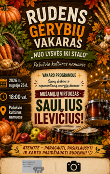 RUDENS GĖRYBIŲ VAKARAS „NUO LYSVĖS IKI STALO“