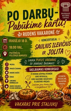 RUDENS VAKARONĖ „PO DARBŲ – PABŪKIME KARTU!“