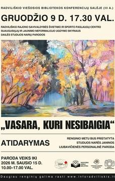 PARODOS „VASARA, KURI NESIBAIGIA“ ATIDARYMAS