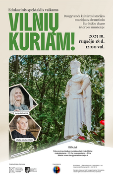 EDUKACINIS SPEKTAKLIS VAIKAMS „VILNIŲ KURIAM!“