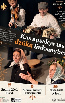 „KAS APSAKYS TAS DZŪKŲ LINKSMYBES“