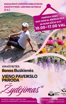 VIENO PAVEIKSLO PARODA „ŽYDĖJIMAS“
