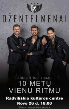 DŽENTELMENAI - koncertinis turas - 10 metų vienu ritmu