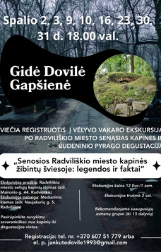 VĖLYVO VAKARO EKSKURSIJA PO RADVILIŠKIO MIESTO SENĄSIAS KAPINES