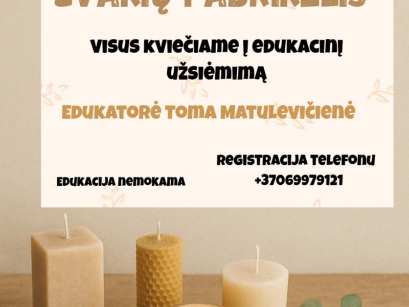 ŽVAKIŲ LIEJIMO EDUKACIJA