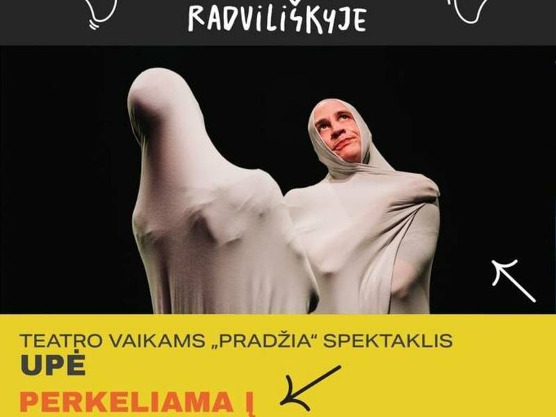 SPEKTAKLIS „UPĖ“