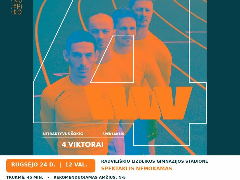  Interaktyvus šokio spektaklis „4 VIKTORAI“