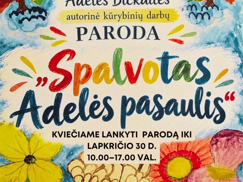 „SPALVOTAS ADELĖS PASAULIS“