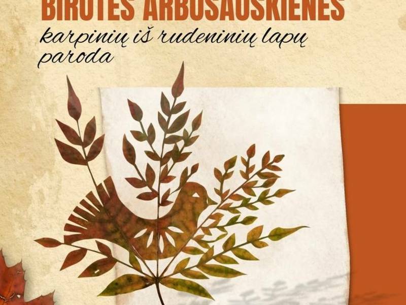 KARPINIŲ IŠ RUDENINIŲ LAPŲ PARODA 