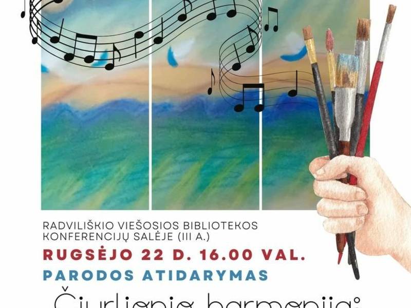 „ČIURLIONIO HARMONIJA: NUO TEPTUKO IKI NATOS“