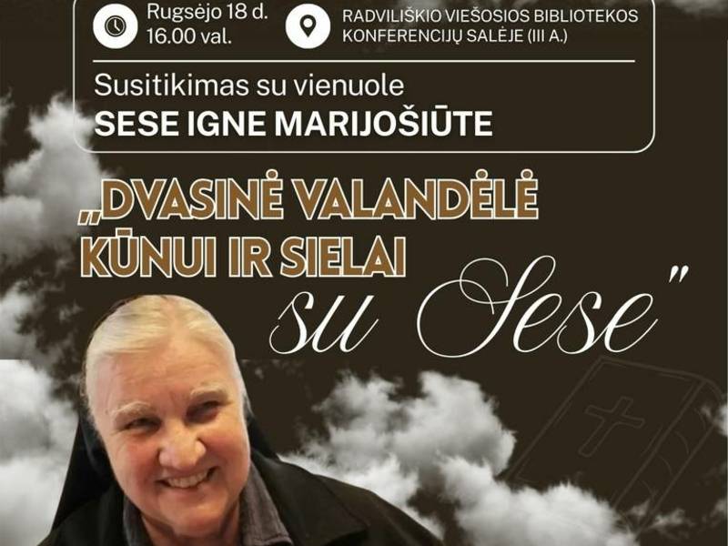 „DVASINĖ VALANDĖLĖ KŪNUI IR SIELAI SU SESE“