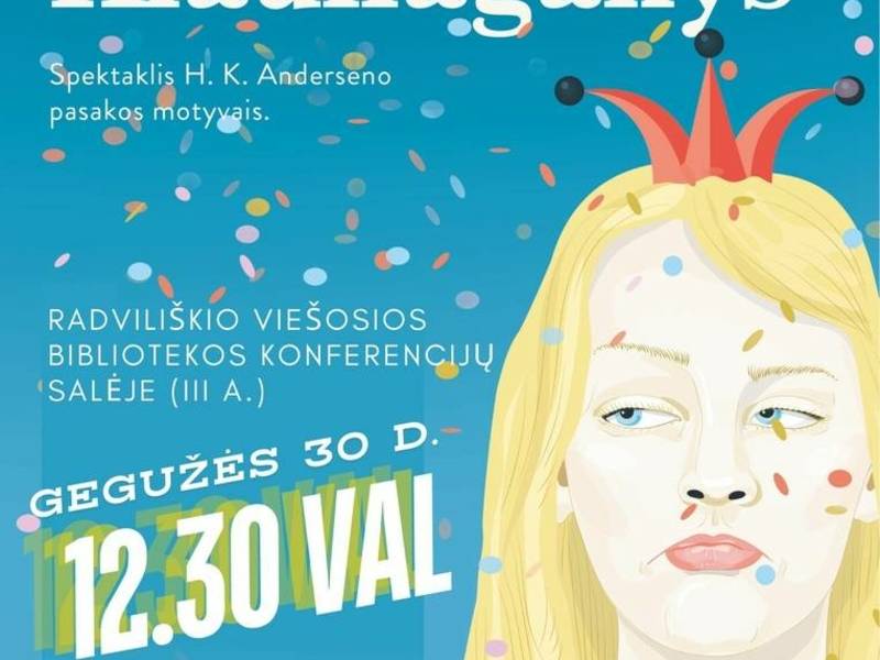 SPEKTAKLIS „PRINCESĖ IR KIAULAGANYS“