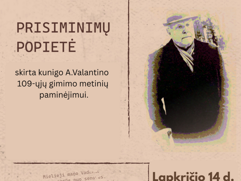 KUNIGO ANTANO VALANTINO PRISIMINIMŲ POPIETĖ