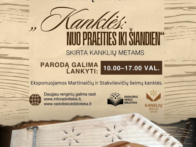 PARODA „KANKLĖS: NUO PRAEITIES IKI ŠIANDIEN“