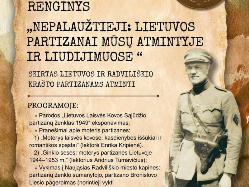 „NEPALAUŽTIEJI: LIETUVOS PARTIZANAI MŪSŲ ATMINTYJE IR LIUDIJIMUOSE“